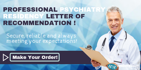 letter of recommendation psychiatry residency sample tips letter of recommendation psychiatry residency